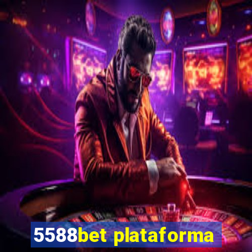 5588bet plataforma